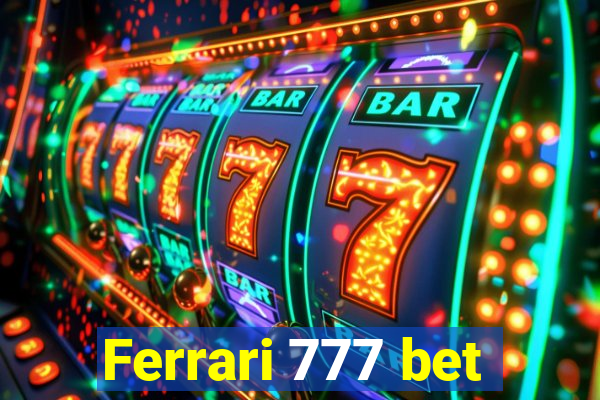 Ferrari 777 bet